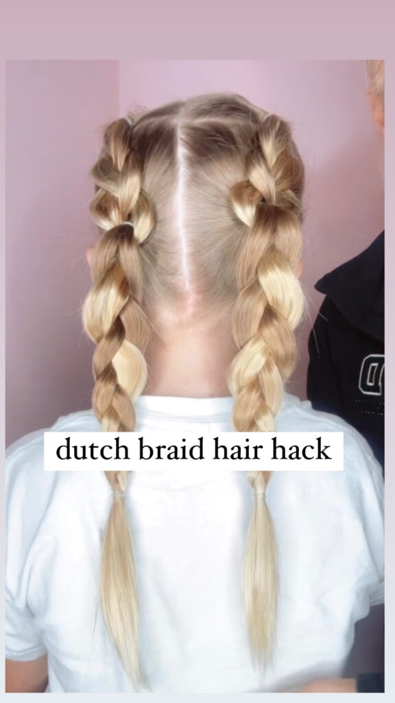 dutch braid hair hack