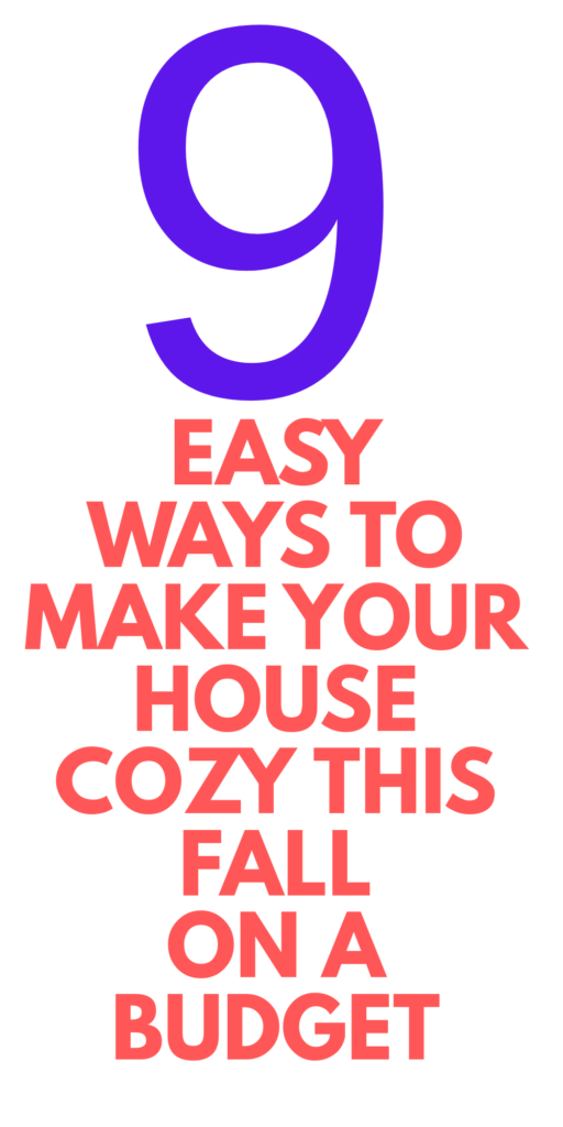 How to Make Your Home Cozy for Fall on a Budget