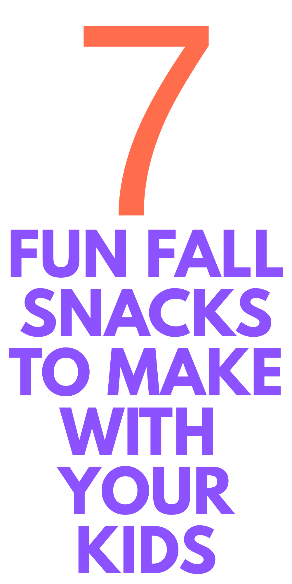 Fun Fall Snacks to Make With Your Kids - Stylish Life for Moms