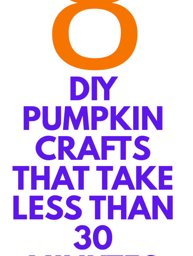 DIY Pumpkin Crafts That Take Less Than 30 Minutes for Kids