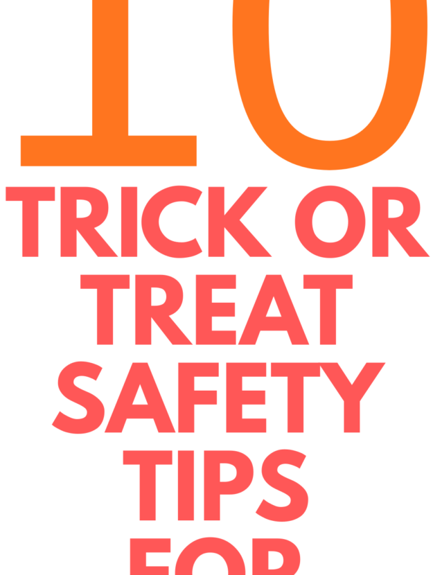 TRICK OR TREAT SAFETY TIPS