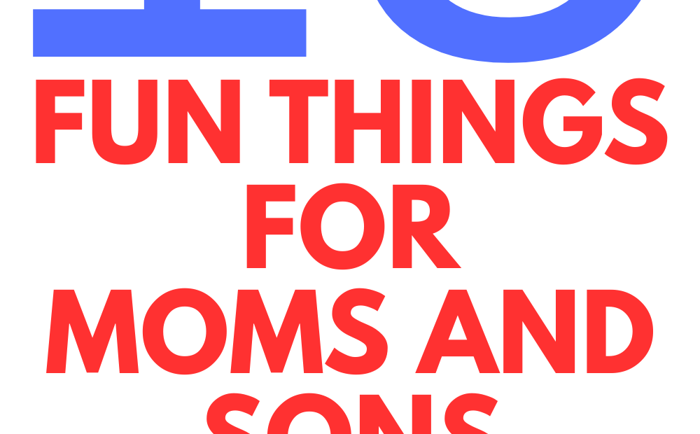 15 Fun Fall Activities for Moms and Sons to Enjoy Together