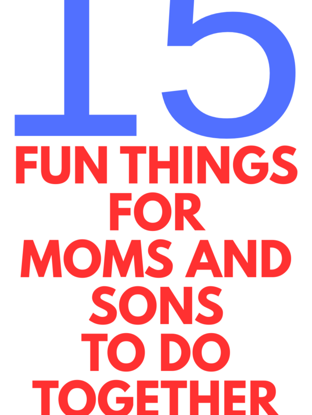15 Fun Fall Activities for Moms and Sons to Enjoy Together