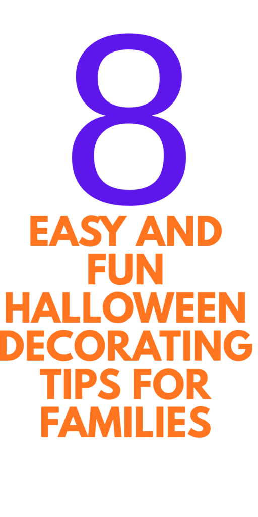 EASY HALLOWEEN DECORATING TIPS