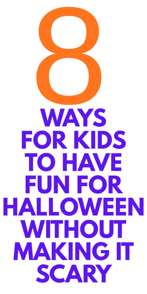 Halloween Fun That Doesn’t Involve Scary Stuff: Sweet, Silly, and Spook-Free Ideas for Families Halloween Fun That Doesn’t Involve Scary Stuff: Sweet, Silly, and Spook-Free Ideas for Families