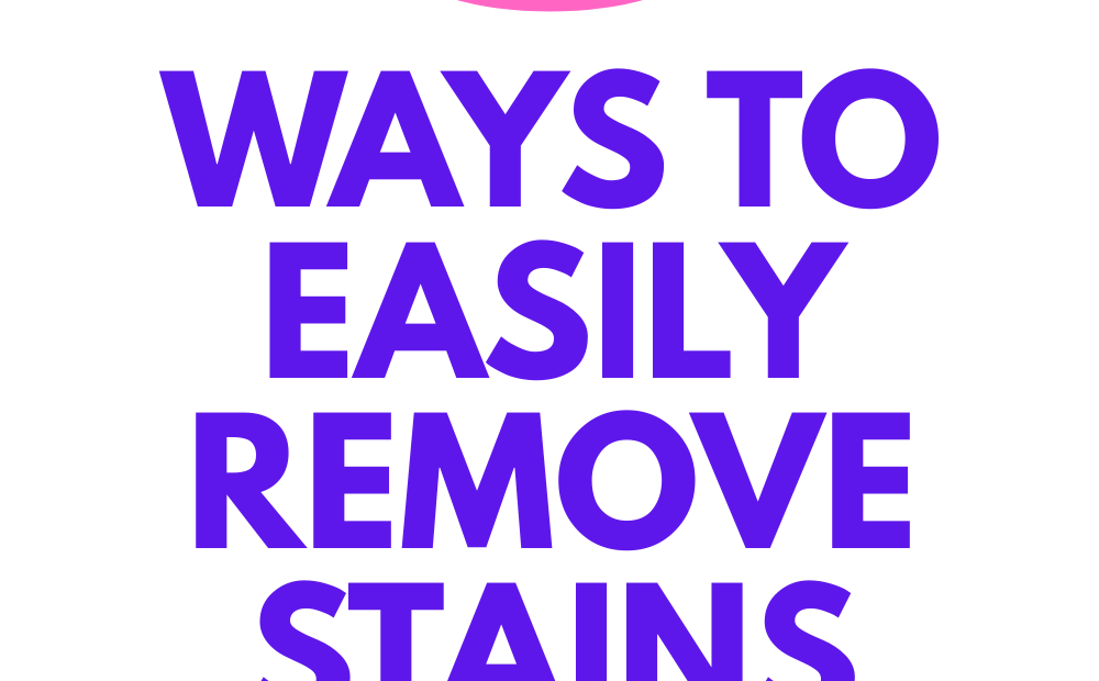 HOW TO REMOVE STAINS FOR KIDS CLOTHES