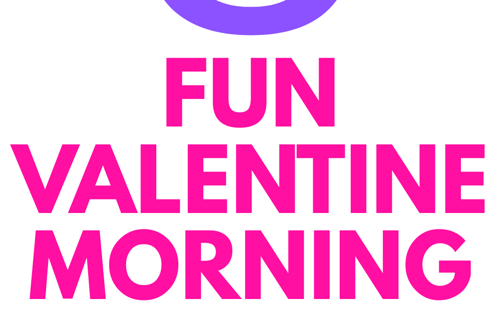 FUN VALENTINE MORNING SURPRISES FOR KIDS