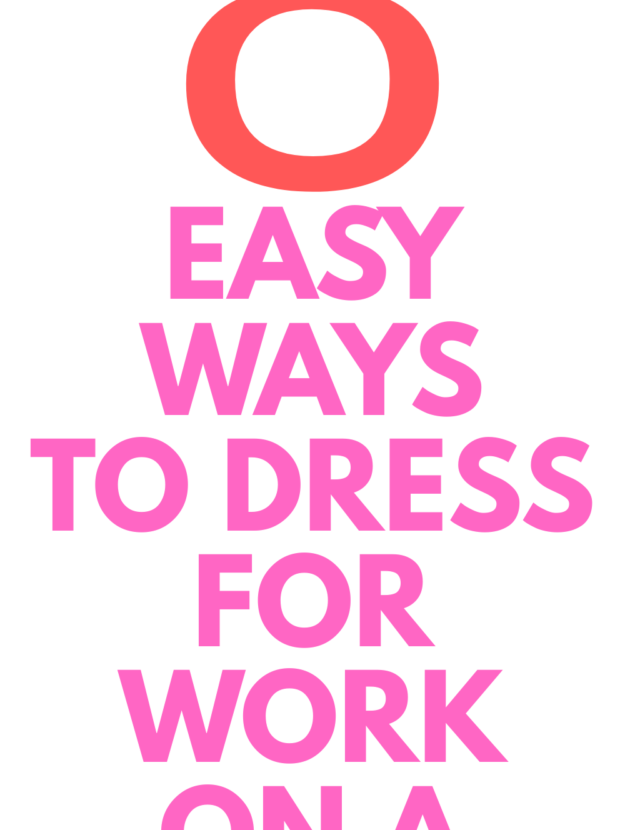 HOW TO DRESS FOR WORK ON A BUDGET