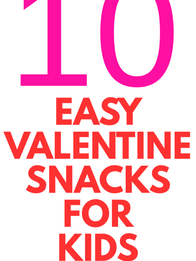 EASY VALENTINE SNACKS FOR KIDS