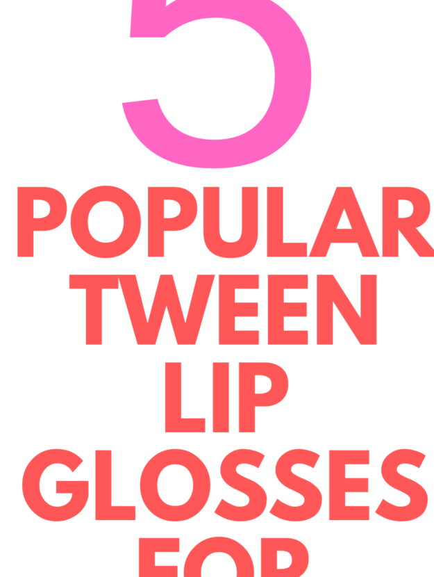 TWEEN LIP GLOSSES