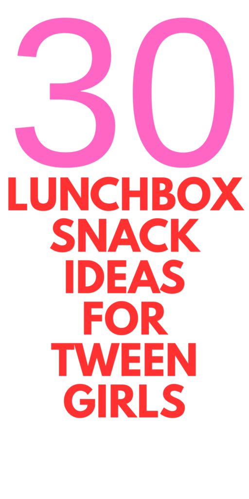 Lunchbox Snacks My Tween Daughter and Her Friends Really Eat