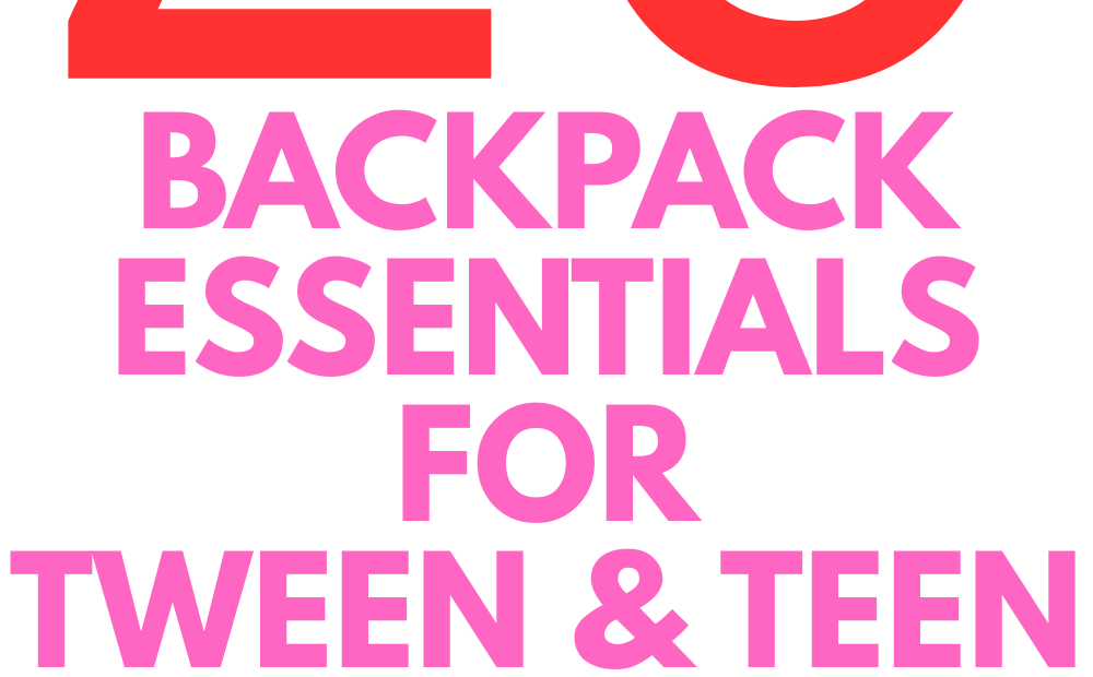 ESSENTIALS FOR YOUR BACKPACK